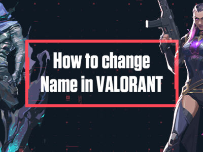 How to change Name in Valorant